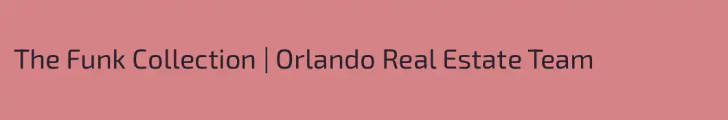 The Funk Collection | Orlando Real Estate Team